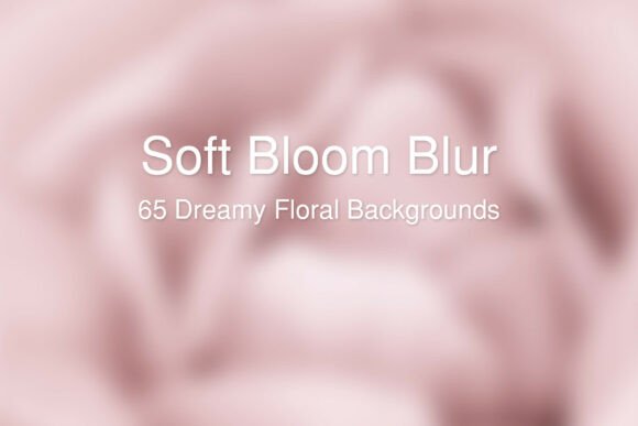 65 Soft Bloom Blur Backgrounds: A Modern Visual Language